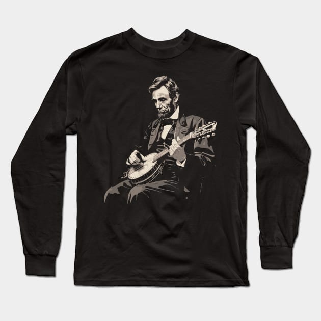 Abraham Lincoln Banjo Player Funny Founding Fathers Long Sleeve T-Shirt by robotbasecamp